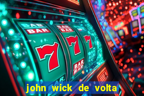 john wick de volta ao jogo dublado torrent